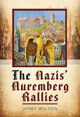 Cover image for The Nazis' Nuremberg Rallies