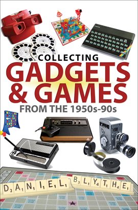 Book Jacket: Collecting Gadgets & Games from the 1950s–90s