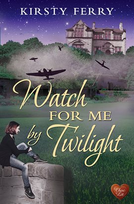 Cover image for Watch for Me by Twilight