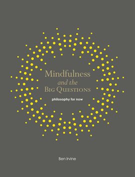 Cover image for Mindfulness and the Big Questions