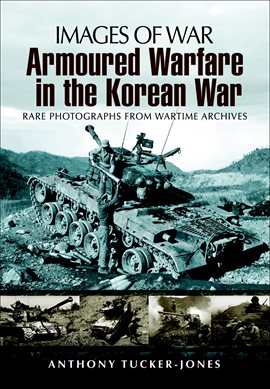 Cover image for Armoured Warfare in the Korean War