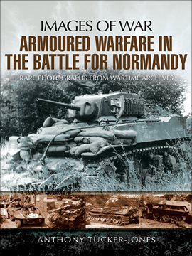 Cover image for Armoured Warfare in the Battle for Normandy
