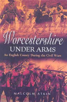 Cover image for Worcestershire Under Arms
