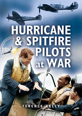 Cover image for Hurricanes & Spitfire Pilots at War