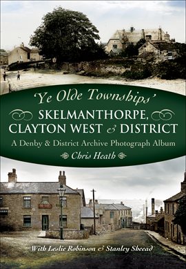 Cover image for Skelmanthorpe, Clayton West & District