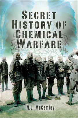 Cover image for Secret History of Chemical Warfare