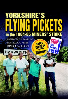 Cover image for Yorkshire's Flying Pickets in the 1984–85 Miners' Strike