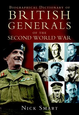 Cover image for Biographical Dictionary of British Generals of the Second World War