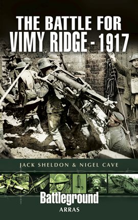 Cover image for The Battle for Vimy Ridge, 1917