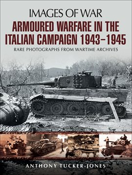 Cover image for Armoured Warfare in the Italian Campaign, 1943–1945