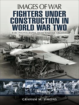 Cover image for Fighters Under Construction in World War Two