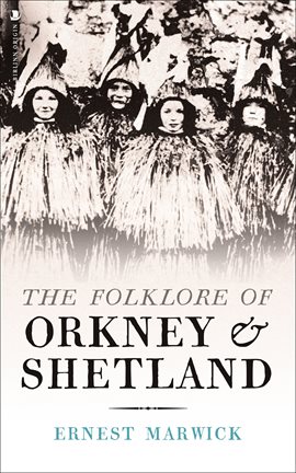 Cover image for The Folklore of Orkney & Shetland