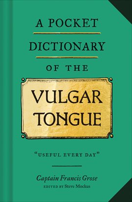 Cover image for A Pocket Dictionary of the Vulgar Tongue