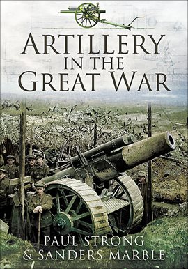 Cover image for Artillery in the Great War
