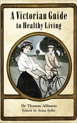 Cover image for A Victorian Guide to Healthy Living
