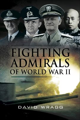 Cover image for Fighting Admirals of World War II