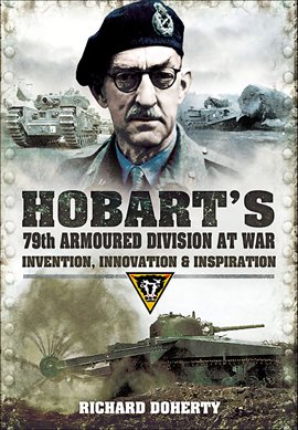 Cover image for Hobart's 79th Armoured Division at War