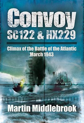 Cover image for Convoy SC122 and HX229