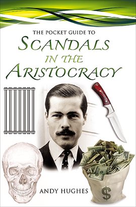 Cover image for The Pocket Guide to Scandals in the Aristocracy