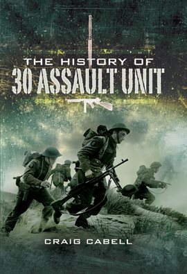 Imagen de portada para The History of 30 Assault Unit