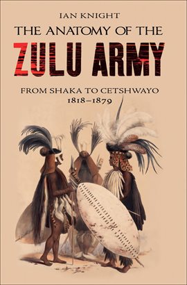 Imagen de portada para The Anatomy of the Zulu Army