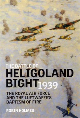 Cover image for The Battle of Heligoland Bight 1939