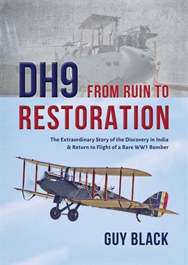 Cover image for DH9: From Ruin to Restoration