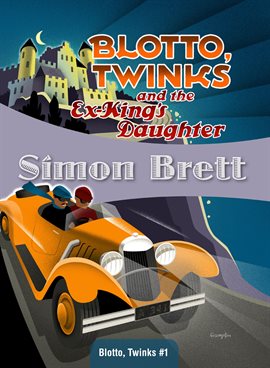 Cover image for Blotto, Twinks and the Ex-King's Daughter