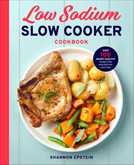 Imagen de portada para Low Sodium Slow Cooker Cookbook