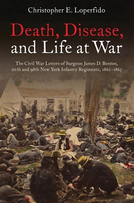 Cover image for Death, Disease, and Life at War