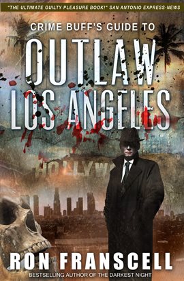 Cover image for Crime Buff's Guide to Outlaw Los Angeles
