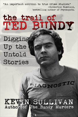 Cover image for The Trail of Ted Bundy