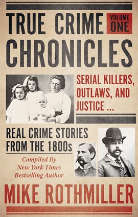 Cover image for True Crime Chronicles, Volume One