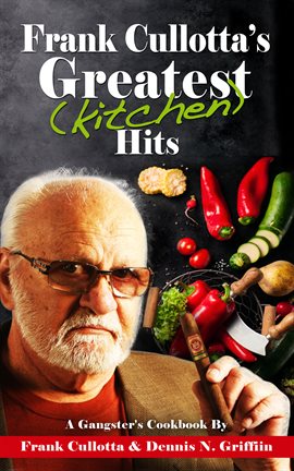 Cover image for Frank Cullotta's Greatest (Kitchen) Hits