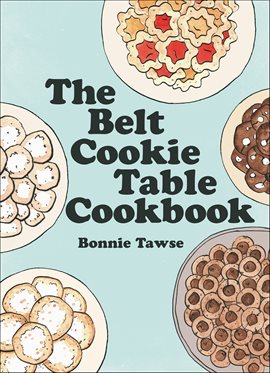 Cover image for The Belt Cookie Table Cookbook