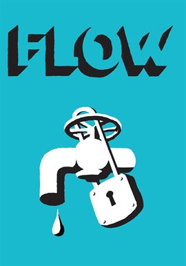 Cover image for Flow: For Love of Water