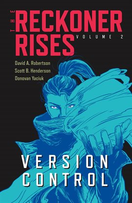 Cover image for The Reckoner Rises, Vol. 2: Version Control
