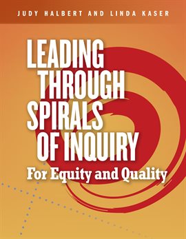 Cover image for Leading Through Spirals of Inquiry