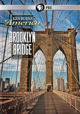 Cover image for Ken Burns: The Brooklyn Bridge