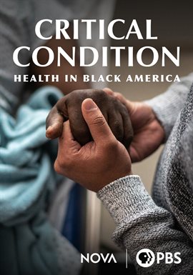 Critical Condition: Health in Black America