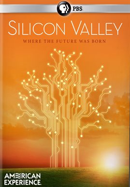 Cover image for American Experience: Silicon Valley