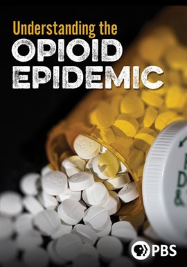 Cover image for Understanding the Opioid Epidemic