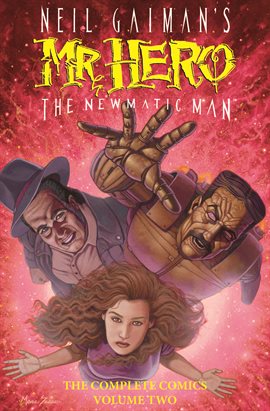 Cover image for Neil Gaiman's Mr. Hero - The Newmantic Man: The Complete Comics Vol. 2