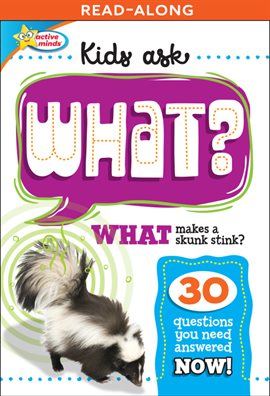 Cover image for Kids Ask WHAT Makes a Skunk Stink?