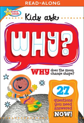 Cover image for Kids Ask WHY Does The Moon Change Shape?