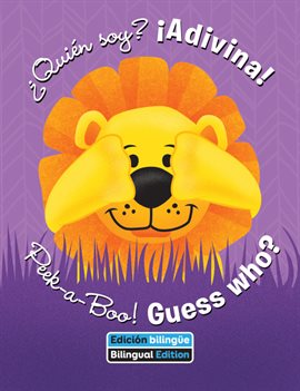 Cover image for ¿Quién soy? ¡Adivina! / Peek-a-Boo! Guess Who?