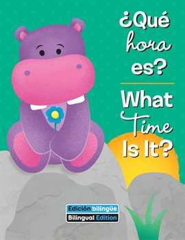 Cover image for ¿Qué hora es? / What Time Is It?