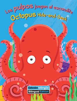 Cover image for Los pulpos juegan al escondite / Octopus Hide-and-Seek