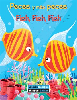 Cover image for Peces Y Más Peces / Fish, Fish, Fish