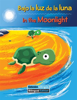 Cover image for Bajo la luz de la luna / In the Moonlight